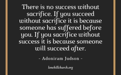 No Success Without Sacrifice – Adoniram Judson