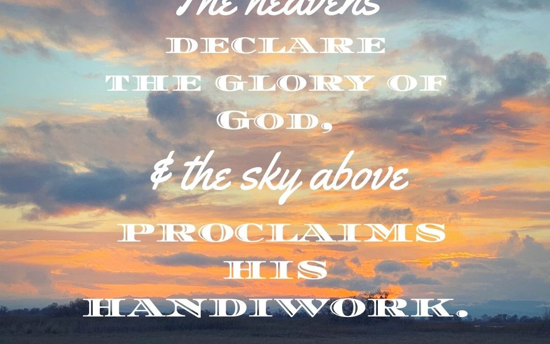 His Handiwork – Psalm 19:1